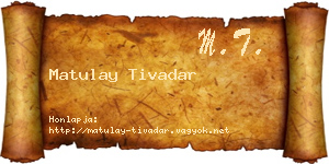 Matulay Tivadar névjegykártya